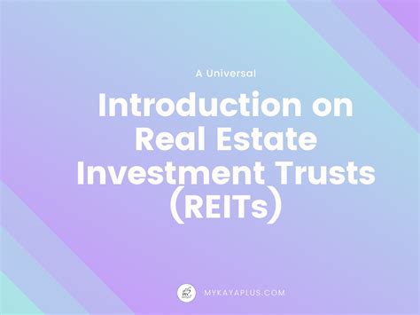 universal introduction  real estate investment trusts pt  kaya