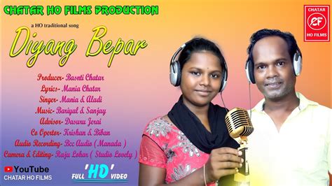 DIYANG BEPAR NEW HO TRADITIONAL VIDEO SONG 2020 SINGER MANIA