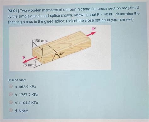 Solved Sl Two Wooden Members Of Uniform Rectangular Chegg