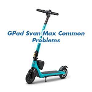 GPad Electric Scooter Troubleshooting And Repair Guides