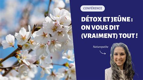 Comment faire une bonne détox Conférence par Emilie naturopathe