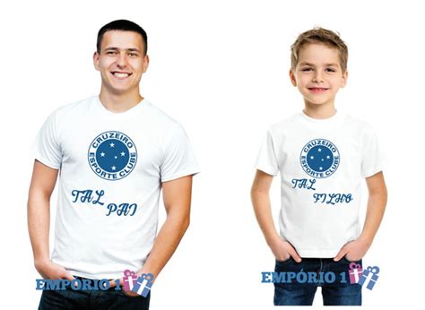 Camisetas Do Cruzeiro Para O Dia Dos Pais Tal Pai Tal Filho