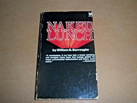 Naked Lunch Burroughs William S 9780802132956 Amazon Books