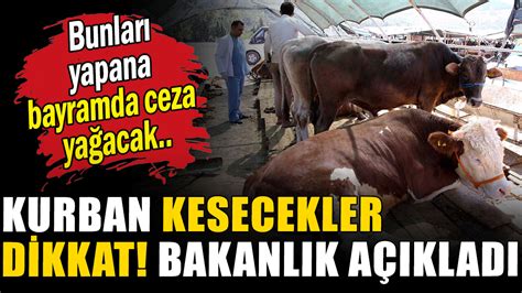 Kurban kesecekler bunlara dikkat bakanlık açıkladı