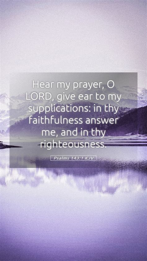 Psalms 143 1 KJV Mobile Phone Wallpaper Hear My Prayer O LORD Give