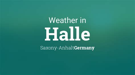 Weather for Halle, Saxony-Anhalt, Germany