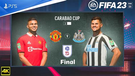 FIFA 23 Manchester United Vs Newcastle United EFL Cup Final PS5