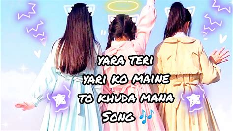 Yara Teri Yari Ko Maine To Khuda Mana Best Bollywood Songs 2024