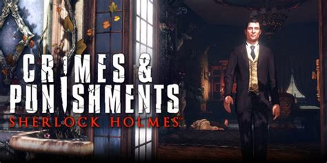 Sherlock Holmes Crimes And Punishments Locations Teaser Load The Game