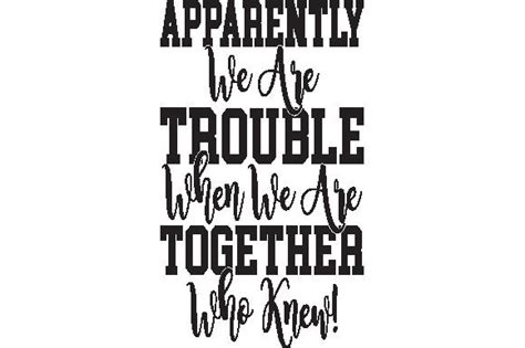 Apparently We Are Trouble Together SVG Graphic By TEESHOP Creative