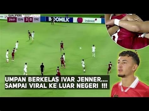 Umpan Berkelas Ivar Jenner Gelandang Timnas Indonesia YouTube