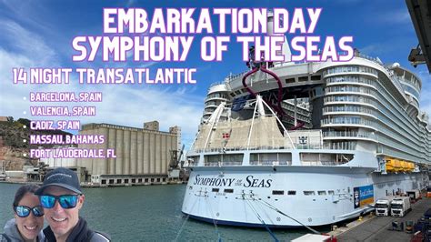 Symphony Of The Seas Embarkation Ship And Cabin Tour Barcelona