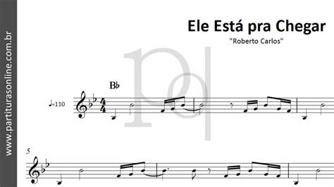 Ele Est Pra Chegar Rc Partitura Youtube