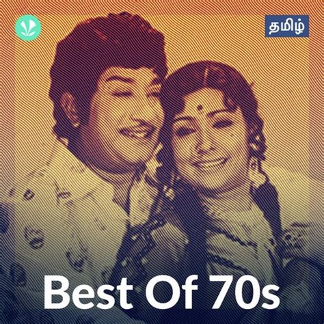 Best Of 70s - Tamil - Latest Tamil Songs Online - JioSaavn