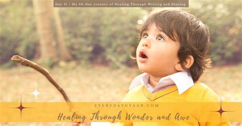 Everyday Gyaan Healing Through Wonder And Awe