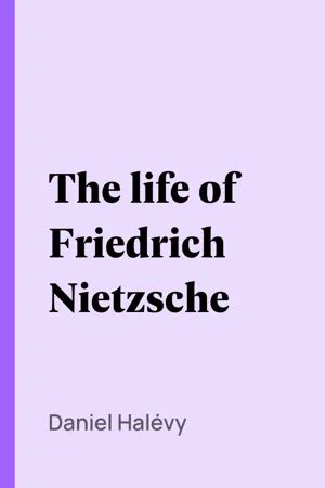 Pdf The Life Of Friedrich Nietzsche De Daniel Hal Vy Libro