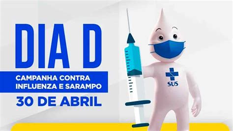 Dia “d” Da Campanha De Vacinação Contra Influenza E Sarampo Acontecerá