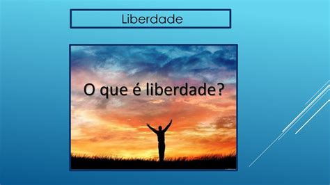 Liberdade Responsabilidade Consciência Moral Moral E Ética Ppt Carregar