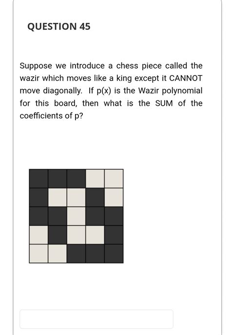 Solved Suppose we introduce a chess piece called the wazir | Chegg.com