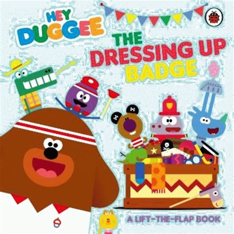 Hey Duggee: The Dressing Up Badge by Hey Duggee - Compare Prices ...