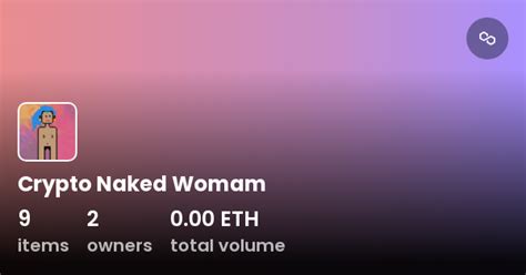 Crypto Naked Womam Collection OpenSea