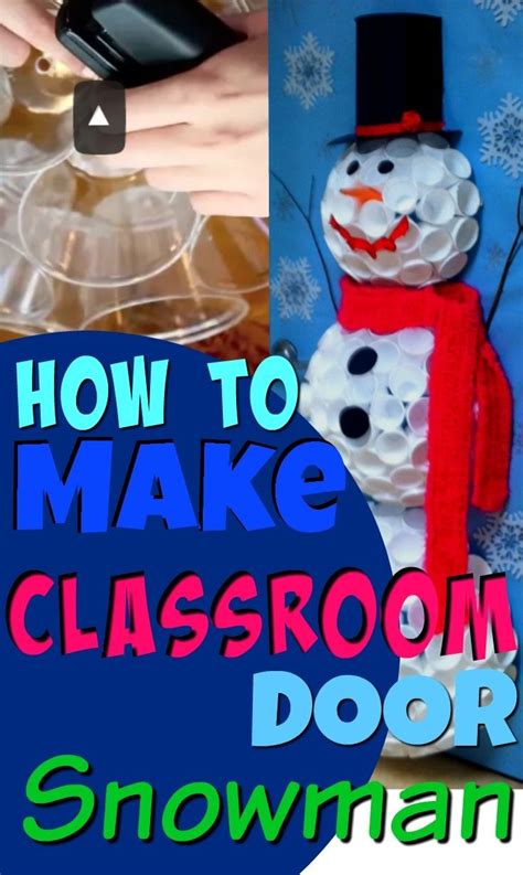 4 Snowman Door Decoration Using Styrofoam Cups Door Decorations