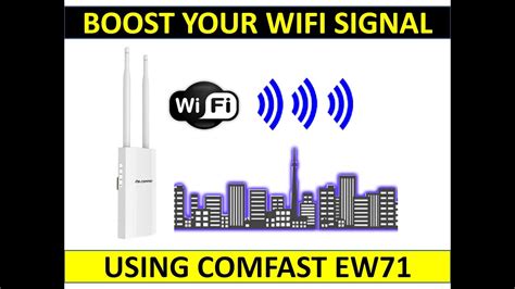 Boost Your Wifi Signal Using Comfast Ew71 Youtube