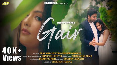 Gair Official Video Prakash C Reshmi D Shekhar S Sudipta D