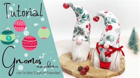 TUTORIAL como hacer GNOMOS NAVIDEÑOS con tela y fieltro YouTube