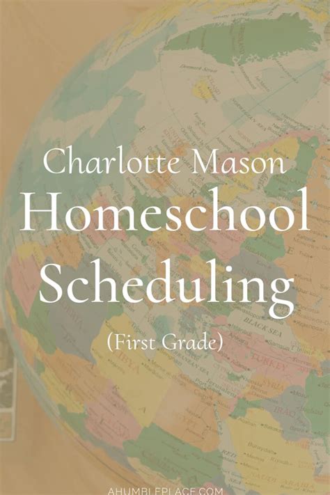 A Globe With The Words Charlotte Mason Homeschool Schedule