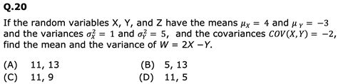 Solved Q 20if The Random Variables Xy ﻿and Z ﻿have The