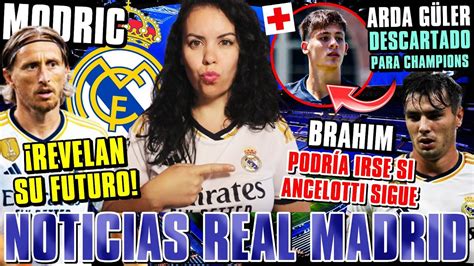 BOMBAZO REVELAN el FUTURO de MODRIC BRAHIM se IRÁ si ANCELOTTI