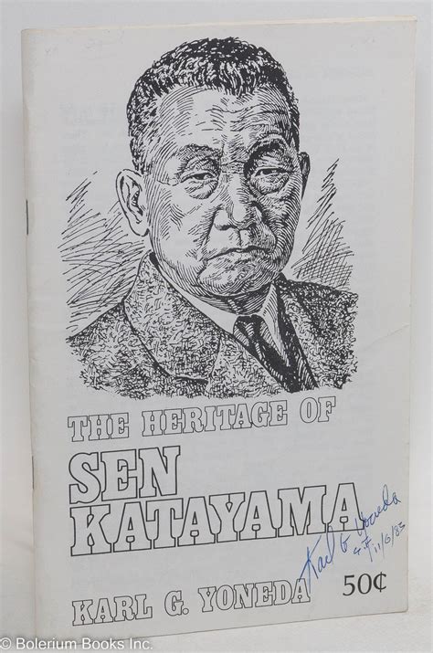 The Heritage Of Sen Katayama Karl G Yoneda