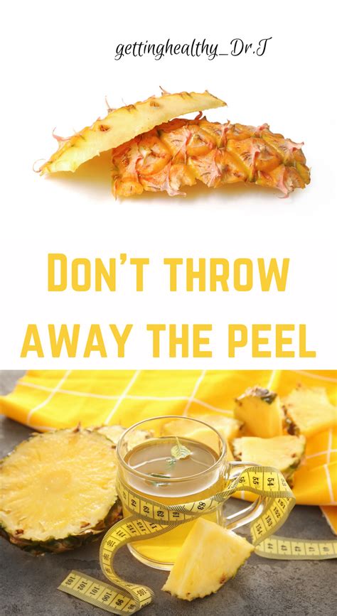 Dont Throw Away The Peel Ginger Juice Benefits Tea Benefits Skin Benefits Pineapple For