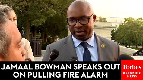 Watch Jamaal Bowman Speaks Out To Reporters About Pulling Fire Alarm