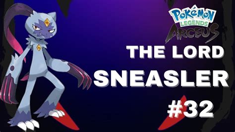 Part 32 Great Sneasler Pokémon Legends Arceus Walkthrough