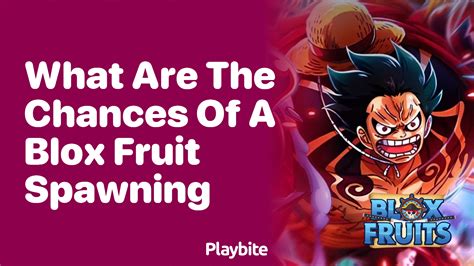 What Are the Chances of a Blox Fruit Spawning? - Playbite