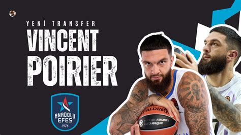 Anadolu Efes In Yeni Transferi Vincent Poirier Youtube