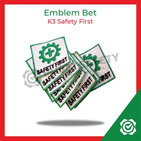 Jual Emblem Bet Logo K Bendera Safety First Pusat Safety