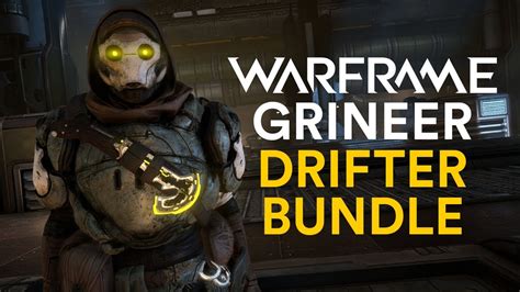 Drifter Grineer Bundle With Warframe Update 31 YouTube