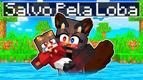 RAFAEU Foi Salvo Pela GAROTA LOBO No MINECRAFT YouTube