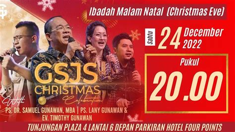 Ibadah Malam Natal GSJS Tunjungan Plaza Surabaya Pk 20 00 24