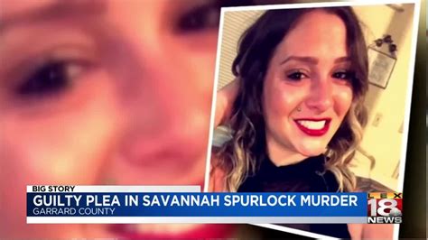 Suspect Pleads Guilty To Savannah Spurlocks Murder Youtube