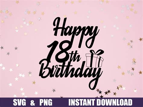 18th Birthday Svg Happy 18th Birthday Svg 18th Birthday Svg 18th