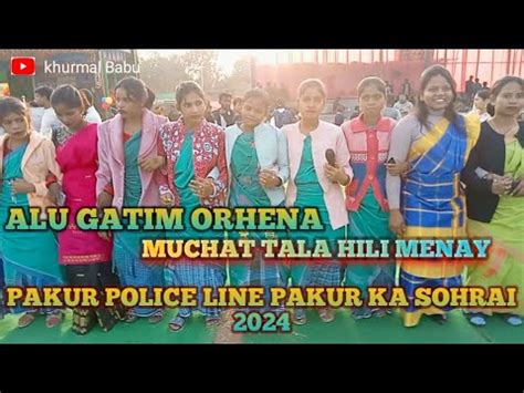 Alu Gatim Orhena Pakur Police Line Ka Sohrai New Santhali