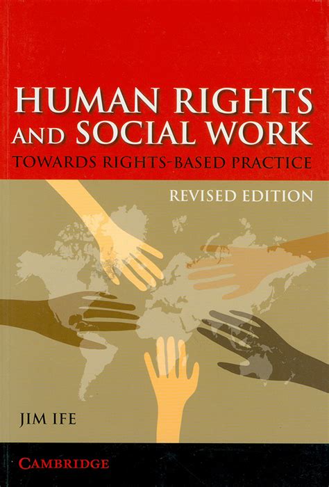 Human Rights And Social Work Towards Rights Based Practice Jim Ife