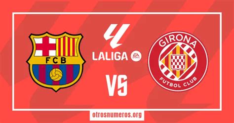 Pronóstico Barcelona Vs Girona Laliga España 10 12 2023