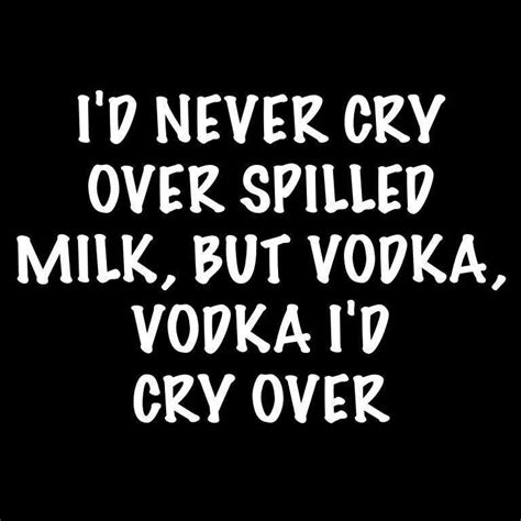 Funny Quotes About Vodka QuotesGram