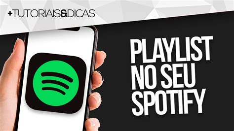 Como Criar Uma Playlist No Spotify Pelo Celular Youtube