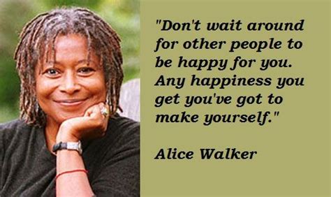 HAPPY BIRTHDAY ALICE WALKER Inspirational People Feminist Quotes